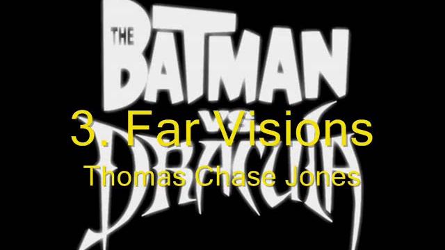The Batman vs. Dracula Track 3 - Far Visions смотреть онлайн