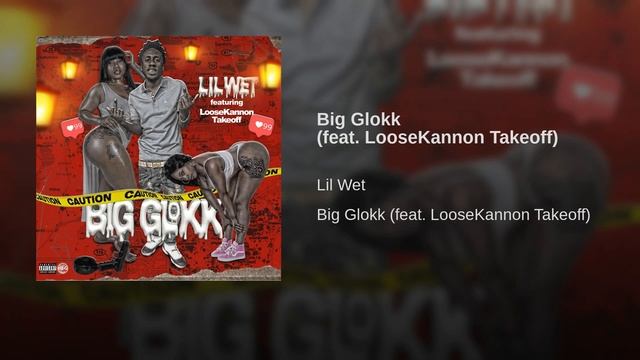 Lil Wet - Big Glokk (feat. LooseKannon Takeoff) [Official Audio] смотреть онлайн