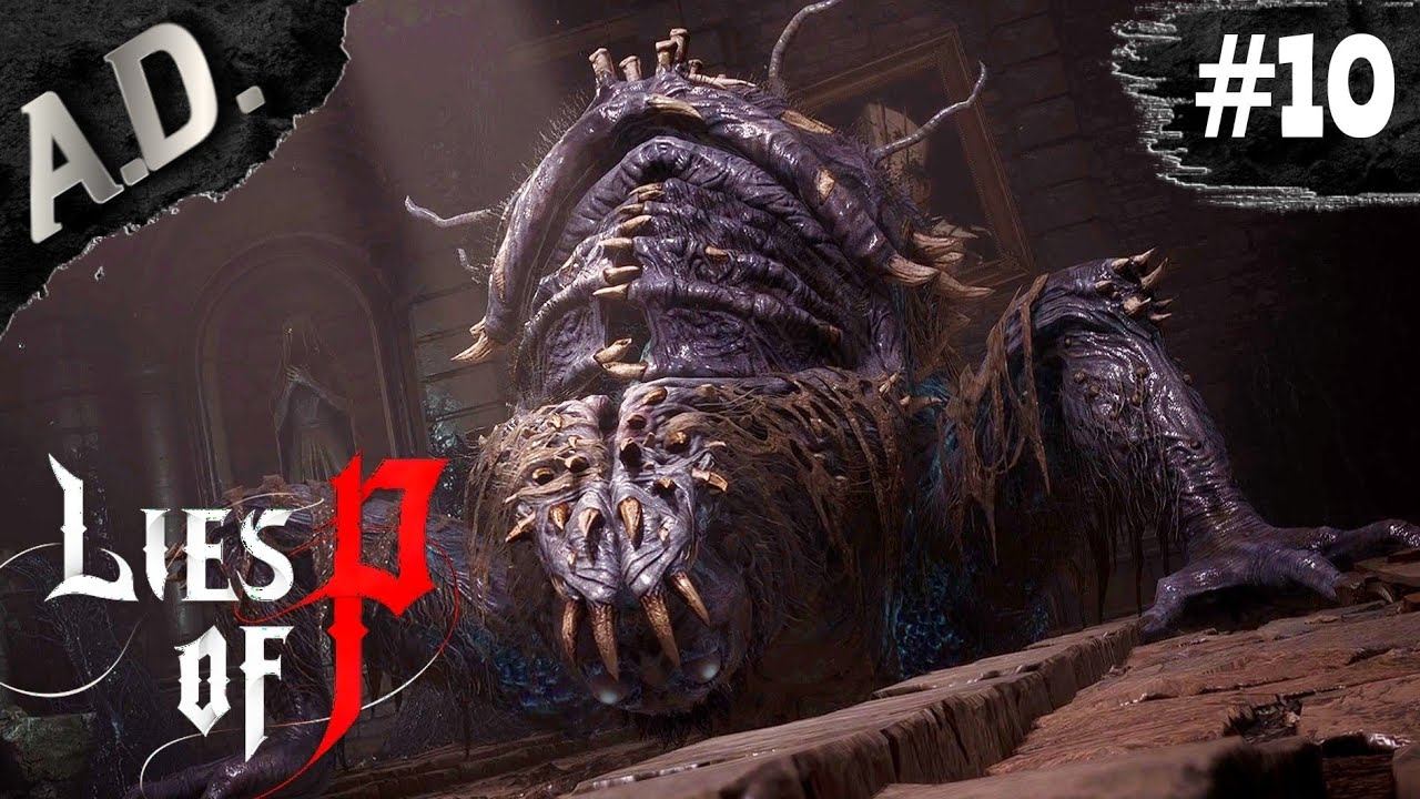 ЭТОТ БОСС МЕНЯ ДОСТАЛ ➤ Lies of P прохождение ➤ Падший Архиепископ Андреас ➤ #10