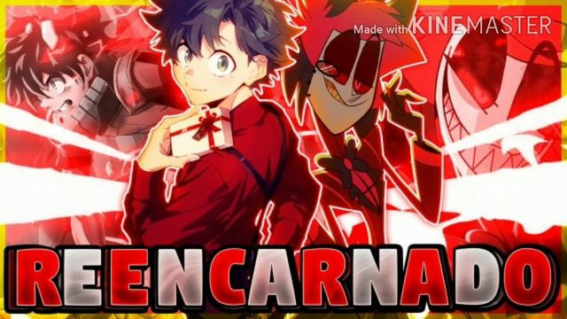 ¿Que hubiera pasado si izuku era la reencarnación de Alastor? Prologo! смотреть онлайн