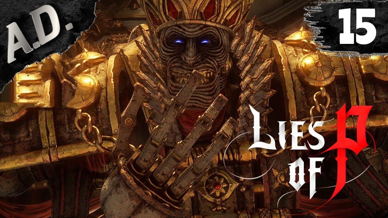 ЕЩЕ ОДИН ДУШНЫЙ БОСС ➤ Lies of P прохождение ➤ Король марионеток  ➤ #15