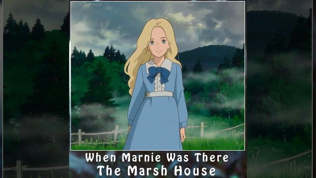 The Marsh House [From "When Marnie Was There"] (Piano Version)