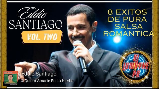 Eddie Santiago 8 Exitos de Salsa Romantica. La mejor salsa mezclada смотреть онлайн
