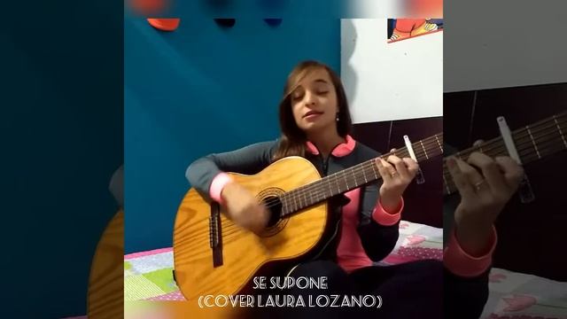 Se Supone (Cover Laura Lozano) смотреть онлайн