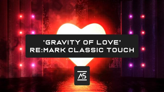 Will Dukster  Diana Melnik - Gravity of Love Re:Mark Classic Touch OUT NOW
