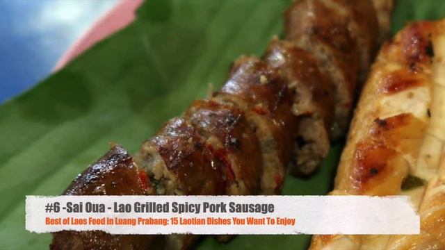 The Best of Laos Food in Luang Prabang: 15 Laotian dishes You Want to Enjoy смотреть онлайн