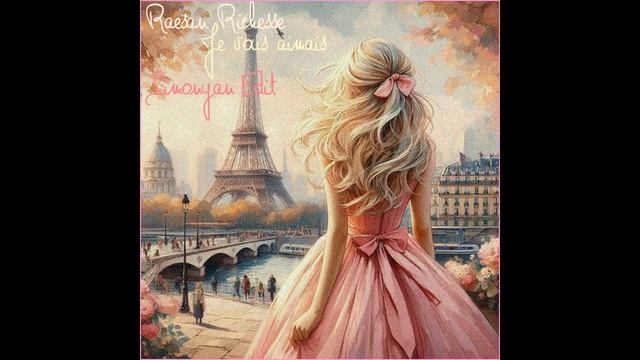 Raesan Richesse - Je vous aimais (Simonyan Edit)