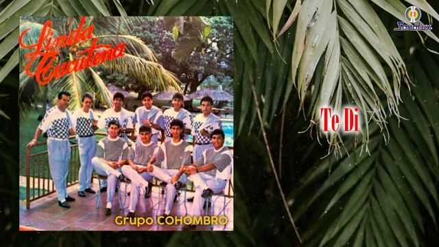 Te Di - Grupo Cohombro - Remasterizado  Salsa  Merengue
