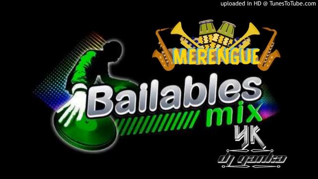 MIX MERENGUE BAILABLE --- DJ YANKA -- смотреть онлайн