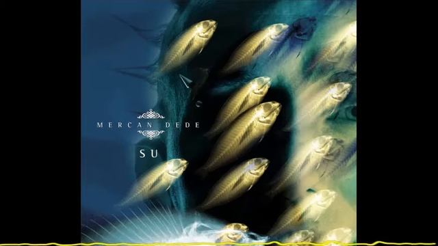 Mercan Dede  - Ab-ı Tarab Su - 2004