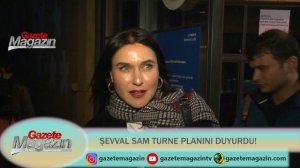 ŞEVVAL SAM TURNE PLANINI DUYURDU!
