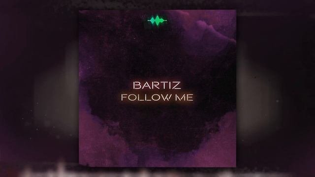BartiZ - Follow Me (Official Audio)