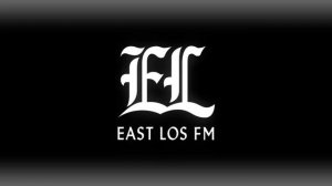 EAST LOS FM (GTA 5) Radio Complete 320kbps