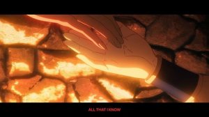 NTHN - All That I Know [Lyrics x AMV]