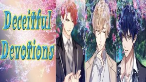 Deceitful Devotions / Лживые Молитвы / Глава 11 - 15 / Концовки со всеми парнями / 💎