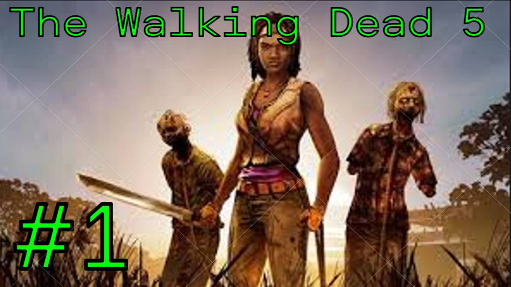 Прохождение The Walking Dead Michonne №1