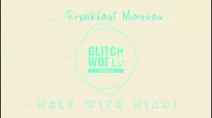 Melt With Miami - A Really Good Time (Original mix)