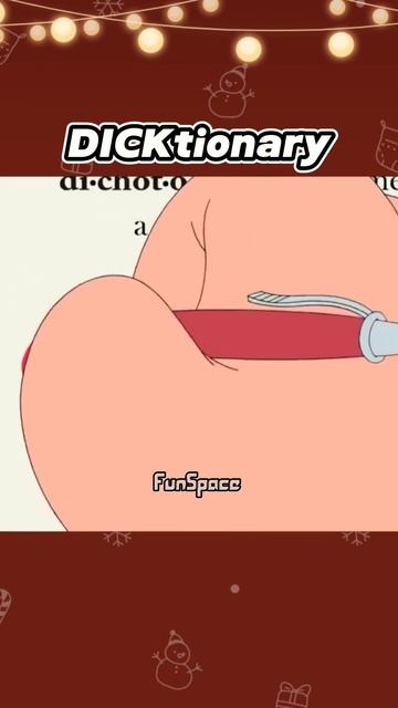 Brians DICKtionary  Family Guy