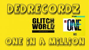 DeDrecordz - One in a Million (Original Mix)