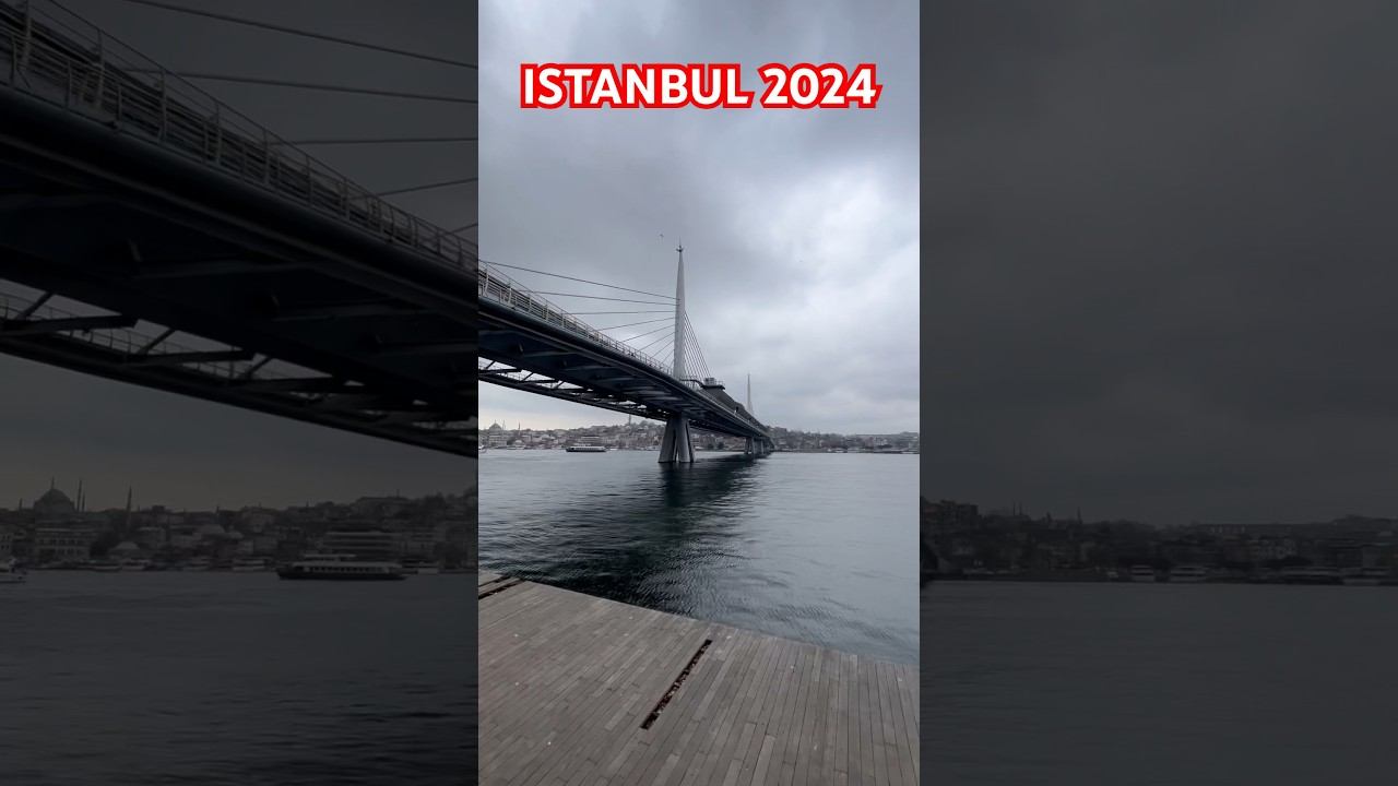 TURKEY 2024 | ISTANBUL | BRIDGE OVER THE GOLDEN HORN BAY