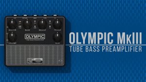 OLYMPIC MkIII Tube Bass Preamplifier | Promo