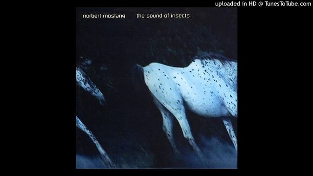 Norbert Möslang - The Sound of Insects (Excerpt) смотреть онлайн