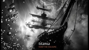 titania - Hoist the Colours