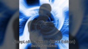 SteepLoRD - Return (2023 Edition)