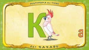 Multipedia der Tiere Buchstabe. K - der Kakadu