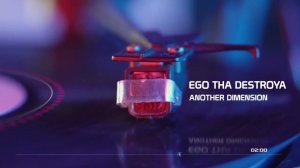 Ego Tha Destroya - Another Dimension (Original mix)