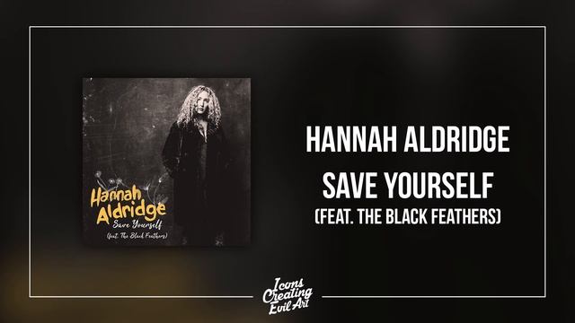 Hannah Aldridge - Save Yourself (feat. The Black Feathers) - Live HQ Audio смотреть онлайн