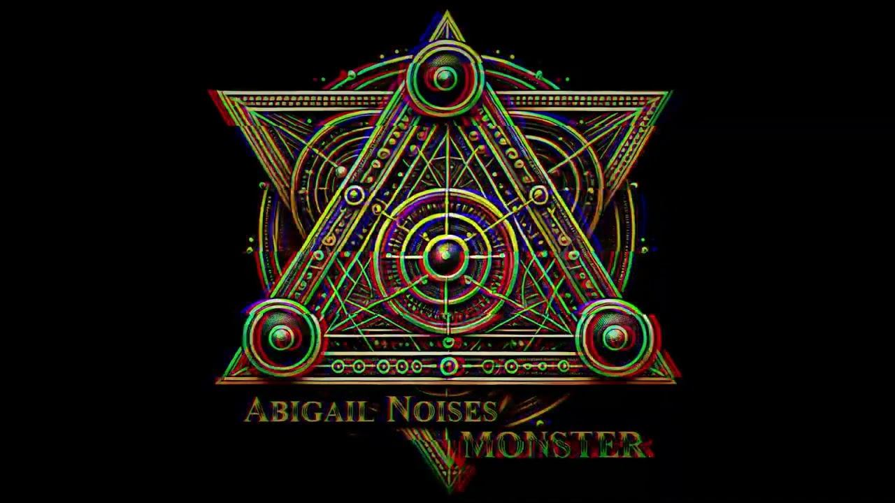 Abigail Noises - Monster (Original mix) смотреть онлайн