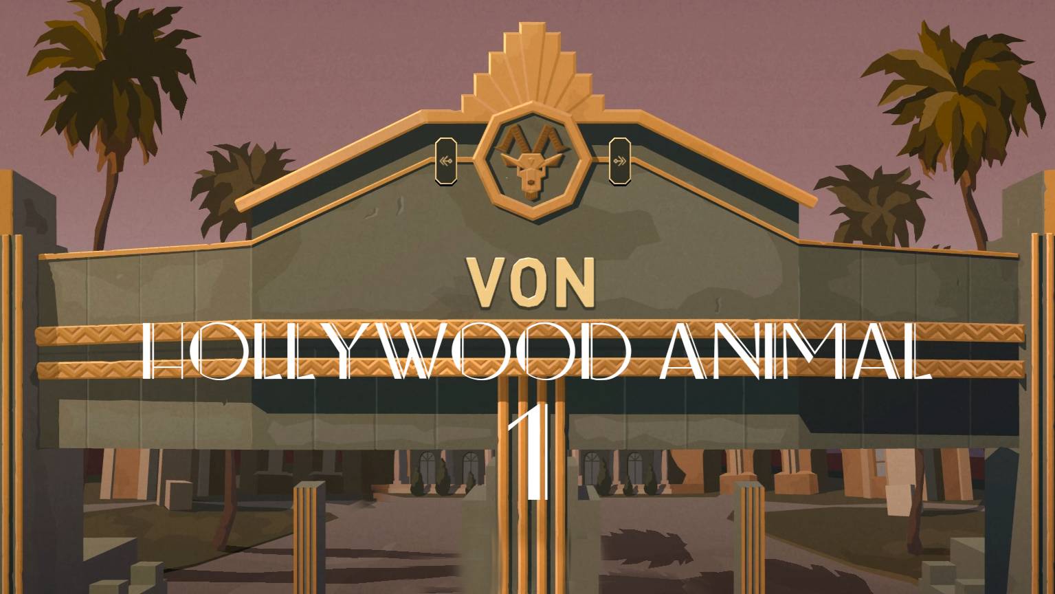 Hollywood Animal № 1 (ОТКРЫВАЕМ СВОЮ КИНОСТУДИЮ VON)