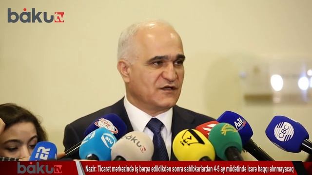 Nazirdən sahibkarlarla bağlı açıqlama : 4-5 ay icarə haqqı alınmayacaq