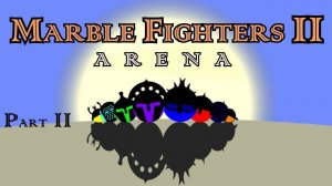 182. Шарики: Битва с оружием 2. Часть 2 | Marble: Fighters 2. Part 2 | Кто победит?