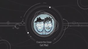Chance the Closer - Get Mad (Original mix)