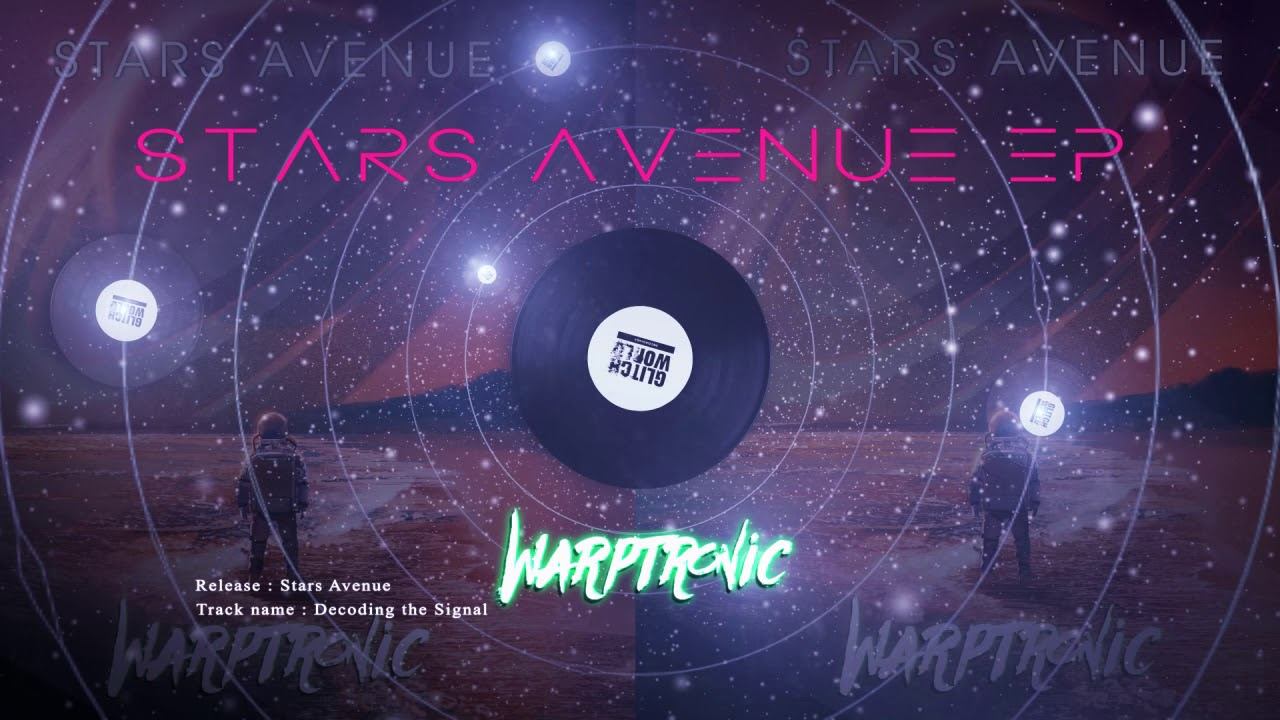 Warptronic - Decoding the Signal (Original Mix)