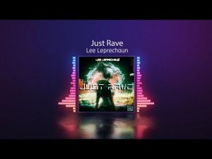 Lee Leprechaun - Just Rave (Original mix)