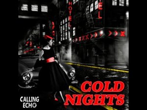 Calling Echo - Cold Nights (Original Mix) (preview)