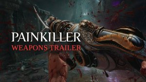 Painkiller - Weapons Trailer/ Демонстрация игрового арсенала.