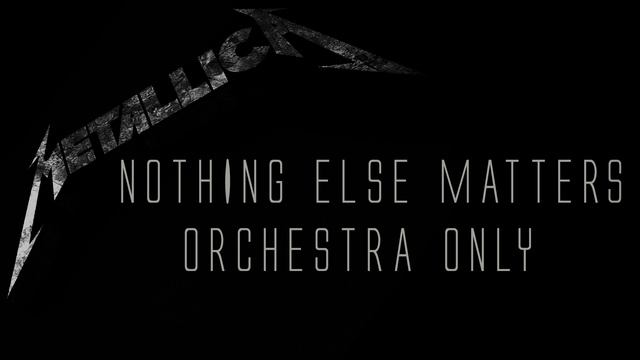 Metallica Nothing Else Matters Orchestra Only