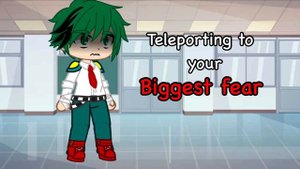 Teleporting to your biggest fear ⁉️ II MHA II *sparkle*