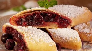 Идеальный десерт для любого случая. ШТРУДЕЛЬ С ВИШНЕЙ