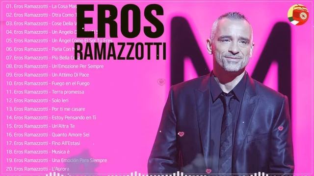 Eros Ramazzotti canciones - Eros Ramazzotti Migliori Successi смотреть онлайн