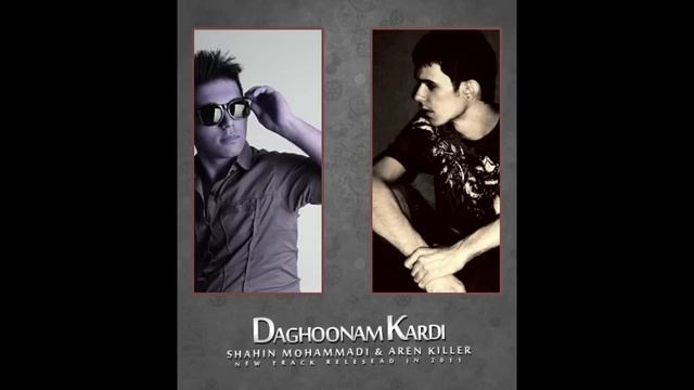 Aren Killer ft. Shahin - Daghoonam Kardi смотреть онлайн