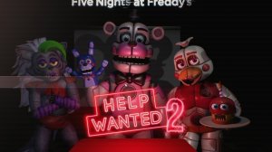 прохождение FNAF help wanted 2 staff only