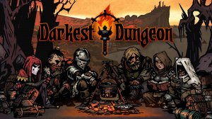 Darkest Dungeon. СТРИМ. (игра №3 часть №59).