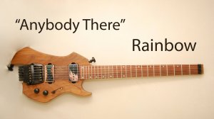 Anybody There - Rainbow