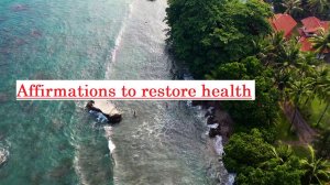 Affirmations for health.