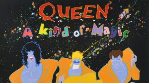 QUEEN. a kind of magic